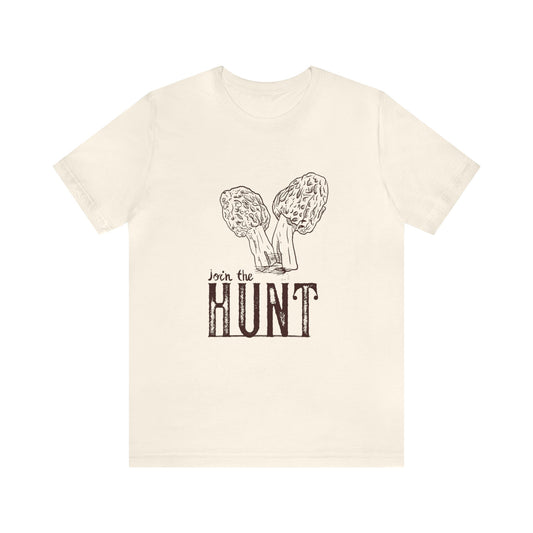 Join the Hunt. Morel Mushroom Tshirt